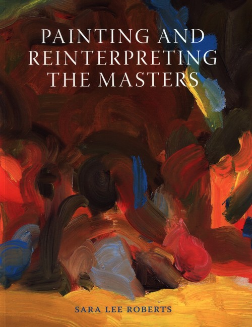 Painting and Reinterpreting the Masters