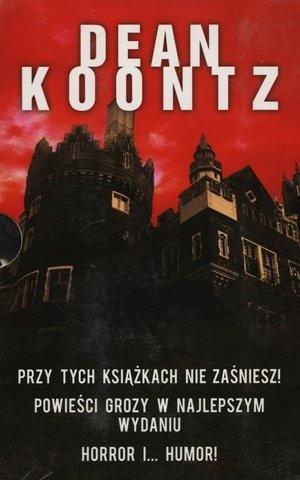 Pakiet: Dean Koontz. Powieści grozy w najlepszym..
