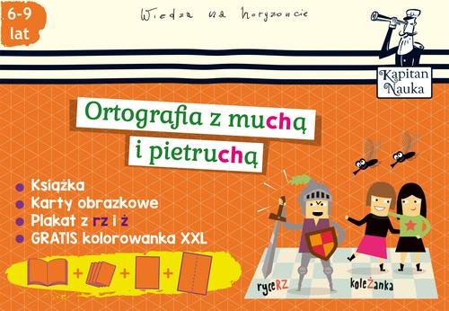 Kapitan Nauka. Ortografia z muchą i pietruchą (6-9 lat)