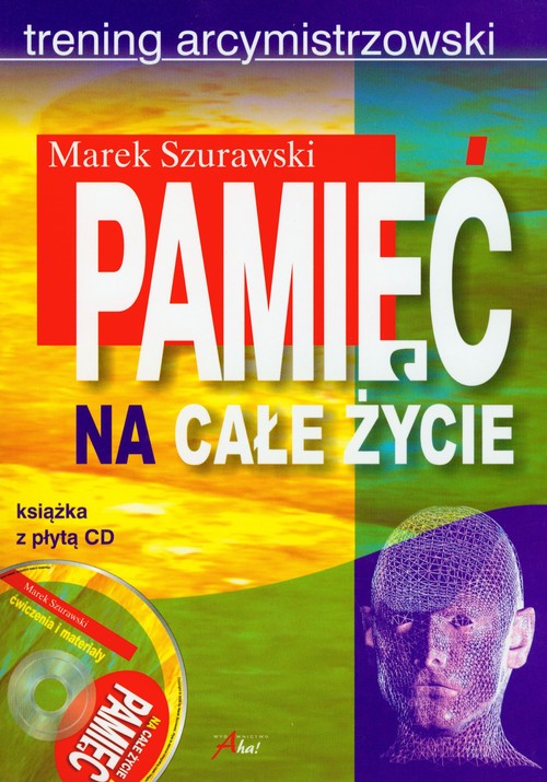 Pamięć na całe życie. Trening arcymistrzowski (książka + CD)