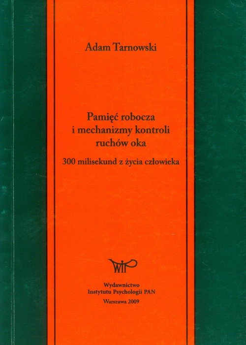 Pamięć robocza i mechanizmy kontroli ruchów oka