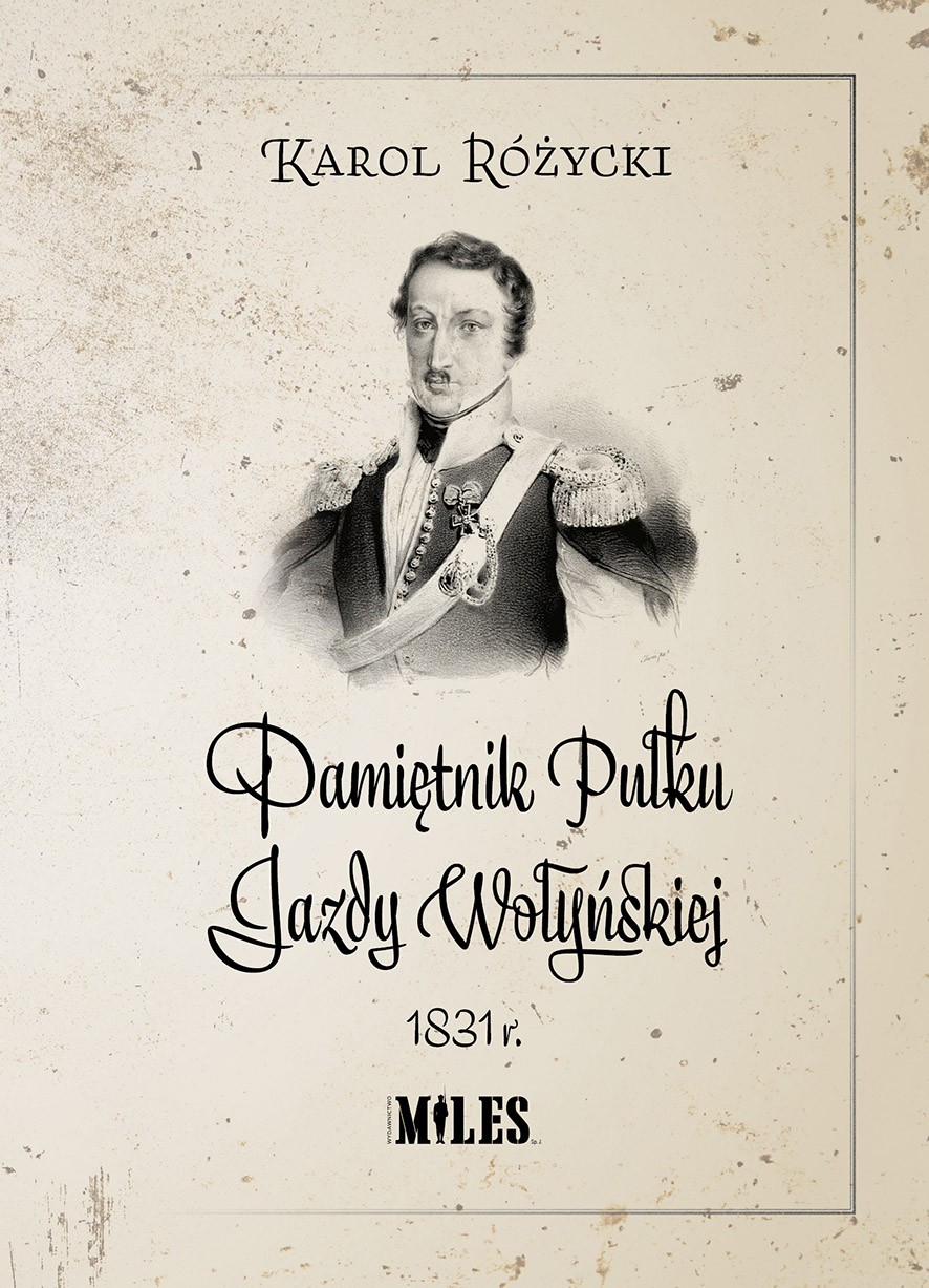 Pamiętnik Pułku Jazdy Wołyńskiej 1831r