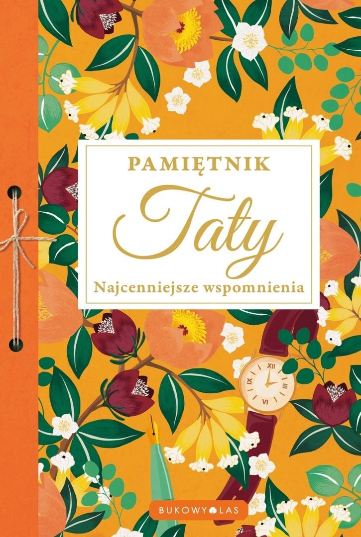 Pamiętnik Taty Najcenniejsze wspomnienia