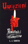 PAMIĘTNIKI WAMPIRÓW UWIĘZIENI