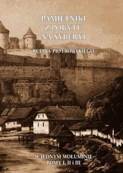 Pamiętniki z pobytu na Syberyi