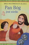 PAN BÓG JEST WIELKI BIBLIA MULTIMEDIALNA DLA DZIECI TW
