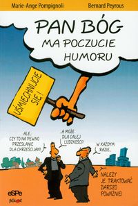 Pan Bóg ma poczucie humoru