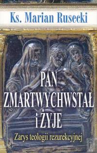 Pan zmartwychwstał i żyje