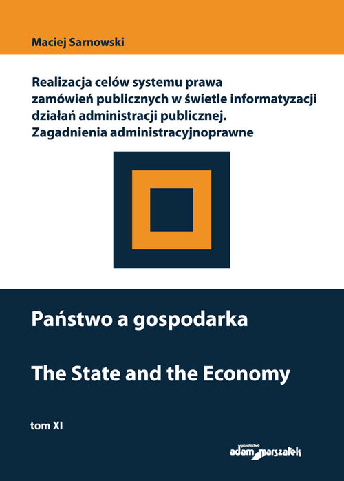 Państwo a gospodarka Realizacja celów systemu prawa zamówień publicznych w świetle informatyzacji dz
