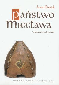 Państwo Miecława Studium analityczne