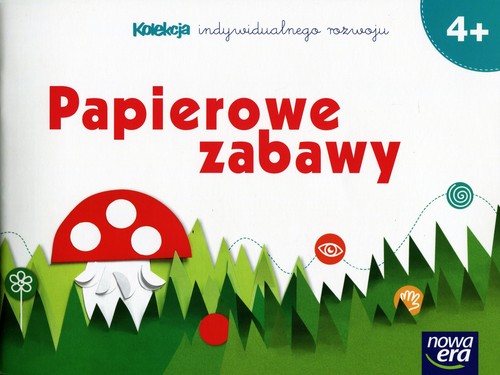 Papierowe zabawy 4+ Kolekcja indywidualnego rozwoju