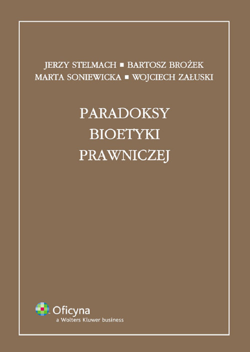 Paradoksy bioetyki prawniczej