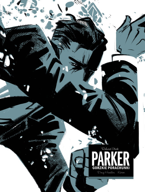 Parker. Gorzkie porachunki