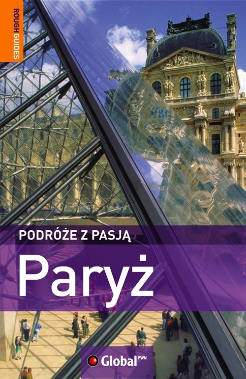Paryż. Podróże z pasją