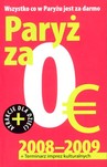 Paryż za 0 Euro 2008 - 2009