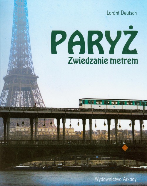 Paryż. Zwiedzanie metrem