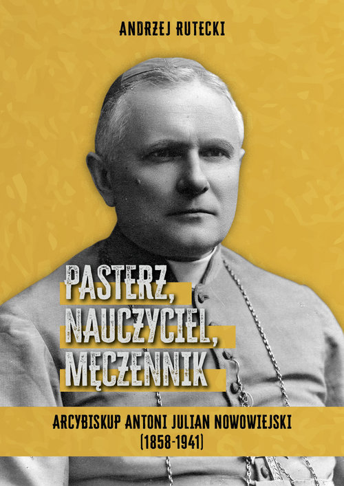 Pasterz, nauczyciel, męczennik.