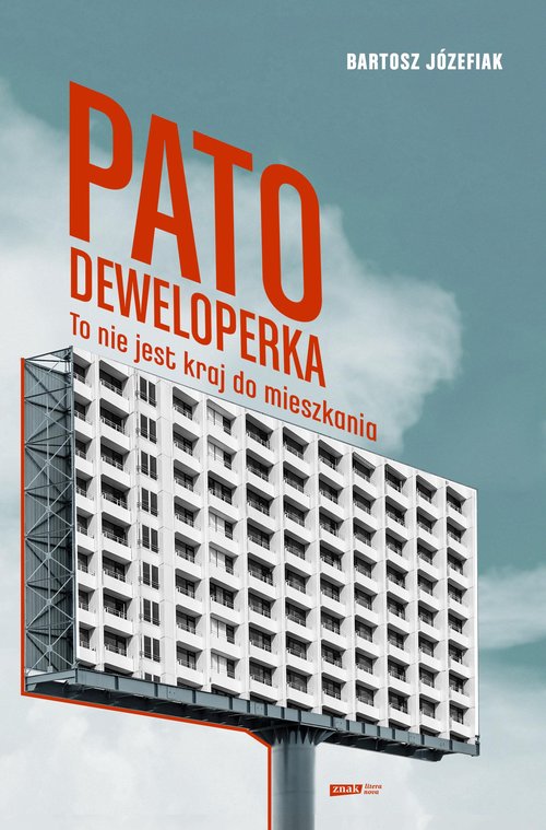 Patodeweloperka To nie jest kraj do mieszkania