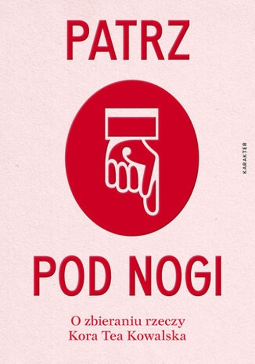 Patrz pod nogi O zbieraniu rzeczy