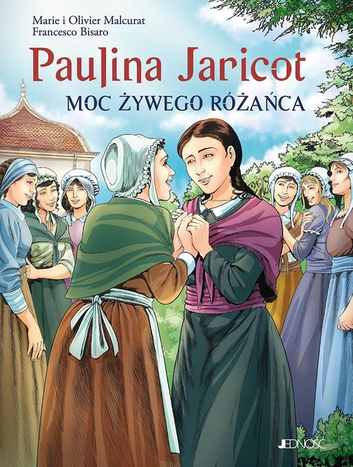 Paulina Jaricot Moc Żywego Różańca