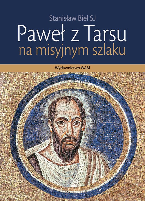 Paweł z Tarsu na misyjnym szlaku