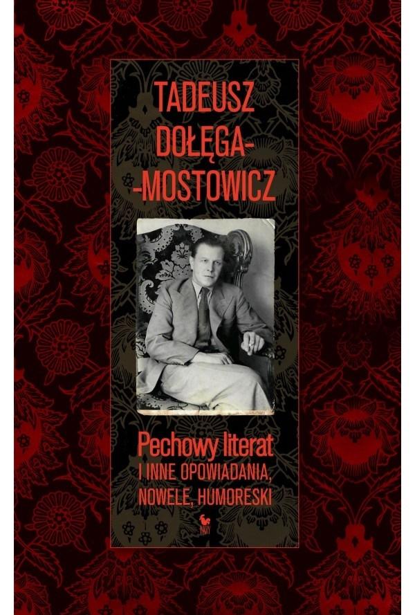 Pechowy literat i inne opowiadania, nowele..