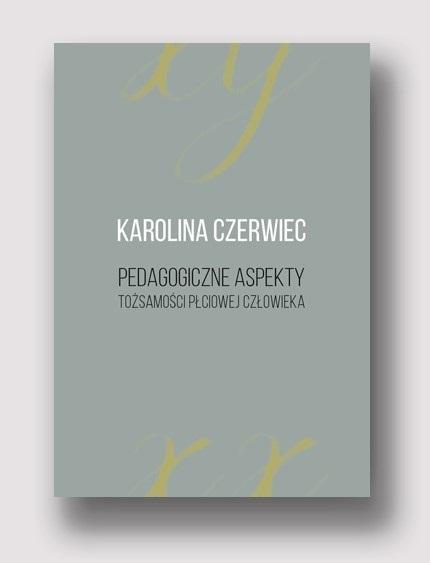 Pedagogiczne aspekty tożsamości płciowej człowieka