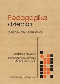 Pedagogika dziecka Podręcznik akademicki