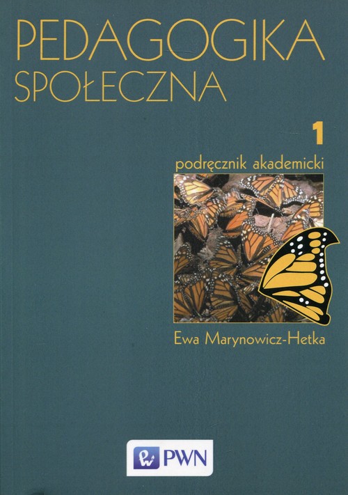 Pedagogika społeczna. Tom 1