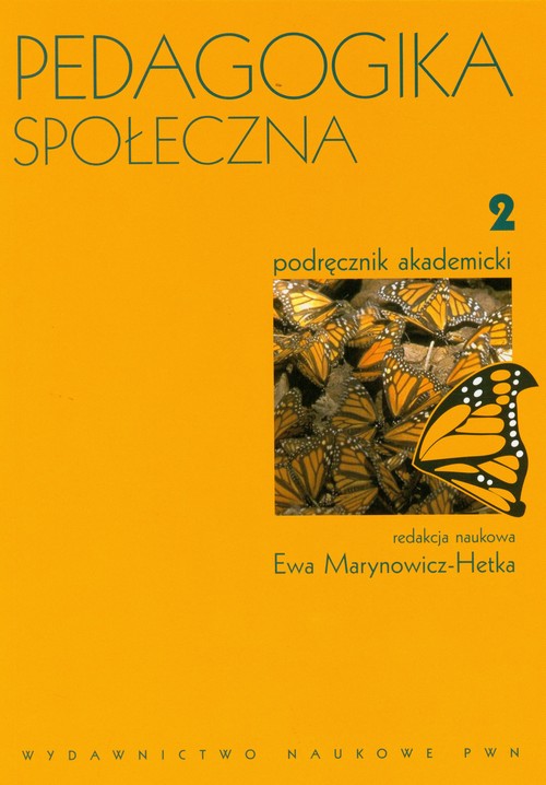 Pedagogika społeczna. Tom 2