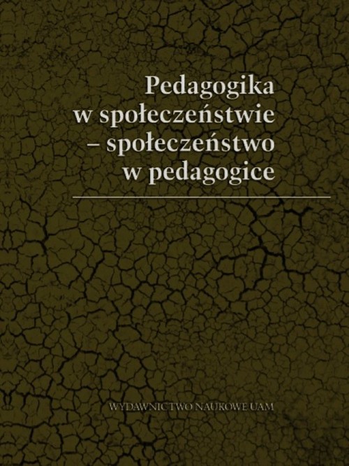 Pedagogika w społeczeństwie społeczeństwo w pedagogice