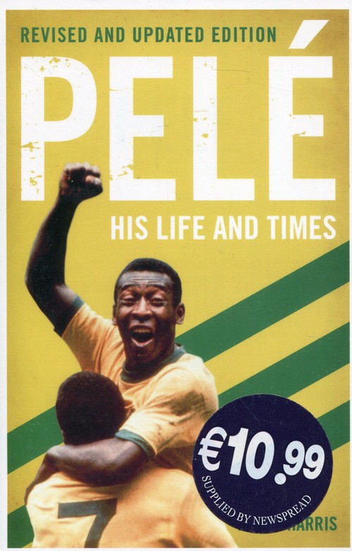 Pele His Life and Times