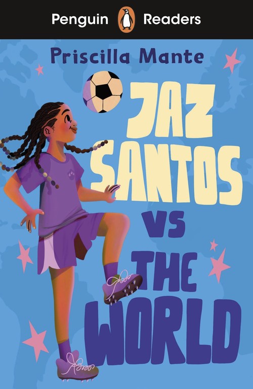 Penguin Readers Level 3 Jaz Santos vs. The World