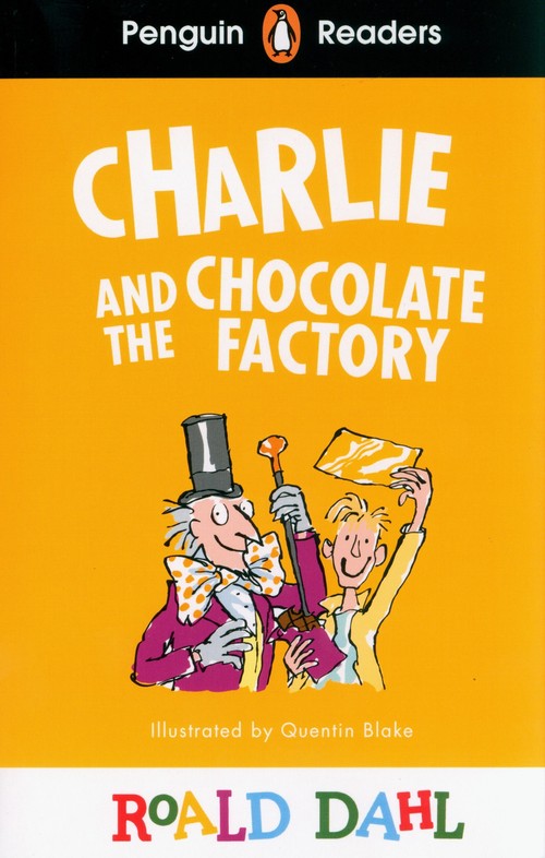 Penguin Readers Level 3: Roald Dahl Charlie and the Chocolate Factory