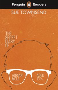 Penguin Readers Level 3: The Secret Diary of Adrian Mole Aged 13 3 (ELT Graded Reader)