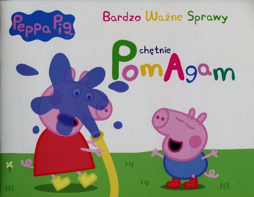 Peppa Pig Bardzo ważne sprawy nr 2 Chętnie pomagam