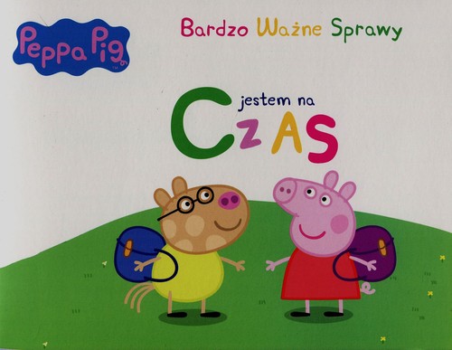 Peppa Pig Bardzo ważne sprawy nr 4 Jestem na czas