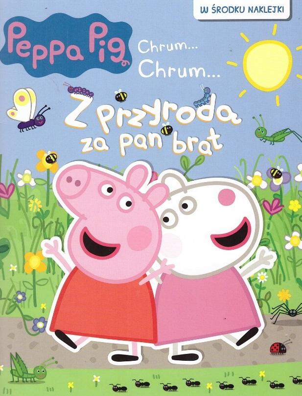 Peppa Pig Chrum... Chrum... Z przyrodą za pan brat
