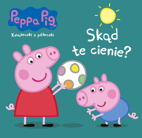 Peppa Pig Książeczki z półeczki 60 Skąd te cienie?