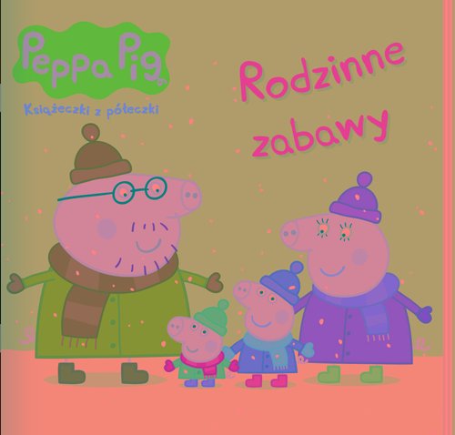 Peppa Pig Książeczki z półeczki 91 Rodzinne zabawy