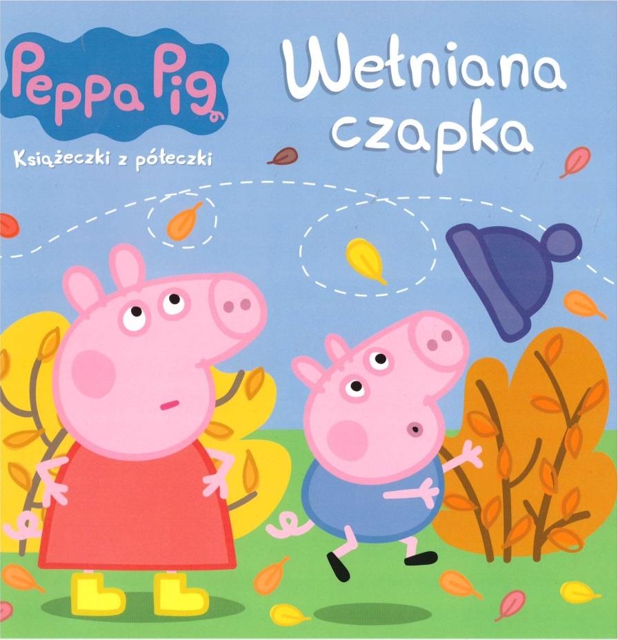 Peppa Pig Książeczki z półeczki.Wełniana czapka