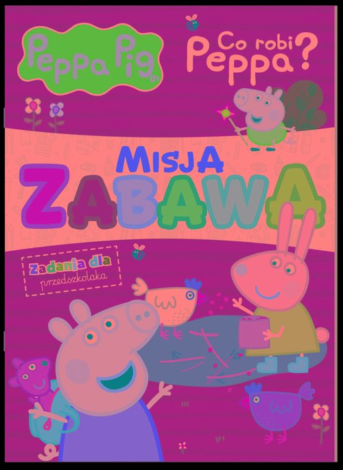Peppa pig. Misja zabawa Co robi Peppa?