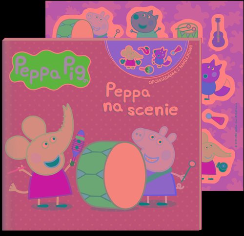 Peppa Pig. Opowiadania z naklejkami Peppa na scenie