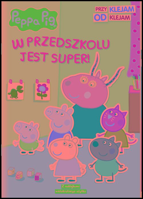 Peppa Pig Przyklejam Odklejam W przedszkolu jest super!