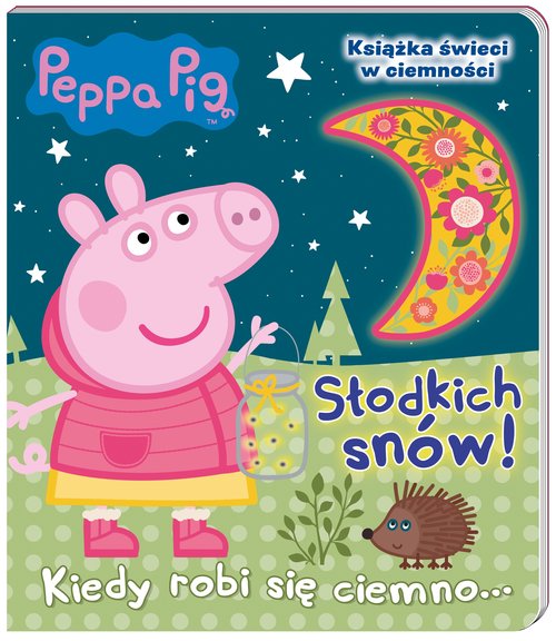 Peppa Pig Słodkich snów! Kiedy robi się ciemno