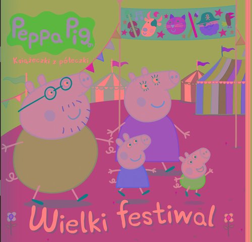 Peppa Pig Wielki festiwal