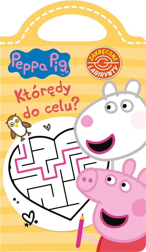 Peppa Pig. Zakręcone labirynty. Którędy do celu?
