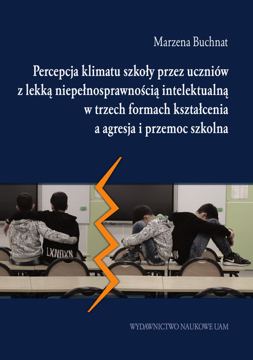 Percepcja klimatu szkoły przez uczniów z lekką niepełnosprawnością intelektualną w trzech formach ks