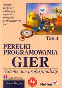 Perełki programowania gier Vademecum profesjonalisty z płytą CD tom 3