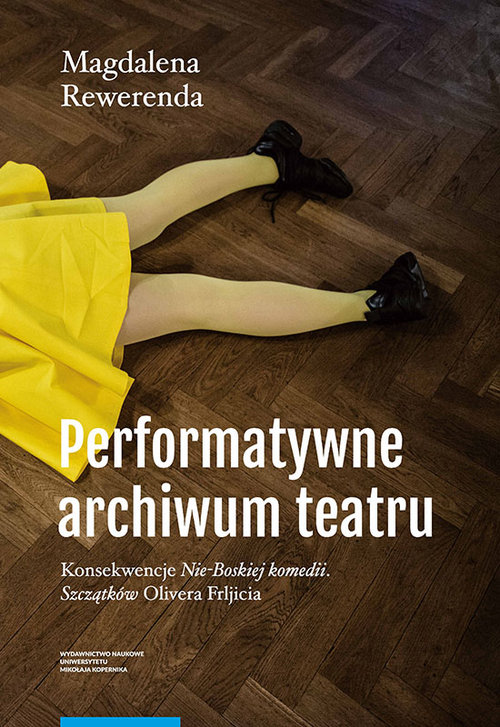 Performatywne archiwum teatru